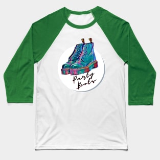 Party Boots Baseball T-Shirt